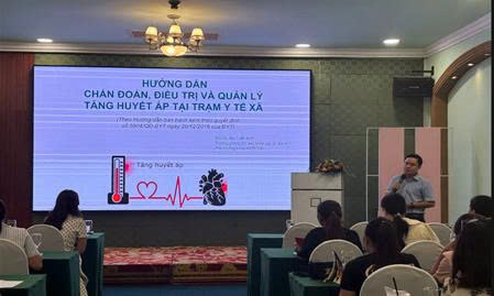 Nâng cao năng lực quản lý và điều trị bệnh tăng huyết áp, đái tháo đường tại tuyến y tế cơ sở